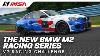 New Bmw M2 Racing Series Your Road To Imsa Starts Here